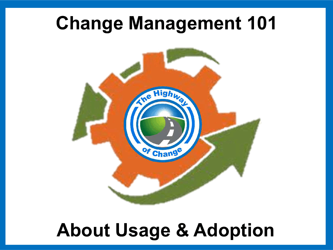Change Management 101 - About Usage & Adoption