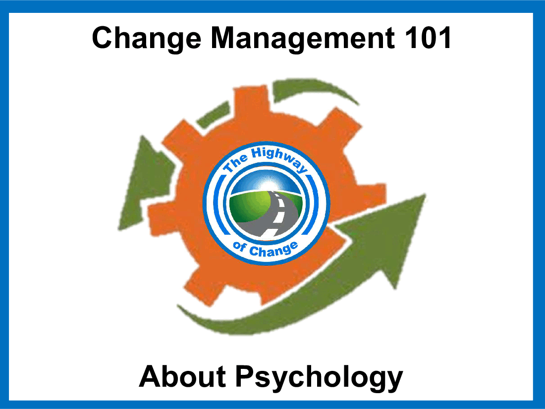 Change Management 101 - About Psychology