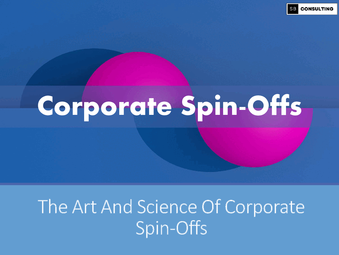 Corporate Spin-Offs - A Complete Guide (153-slide PPT PowerPoint presentation (PPTX)) Preview Image