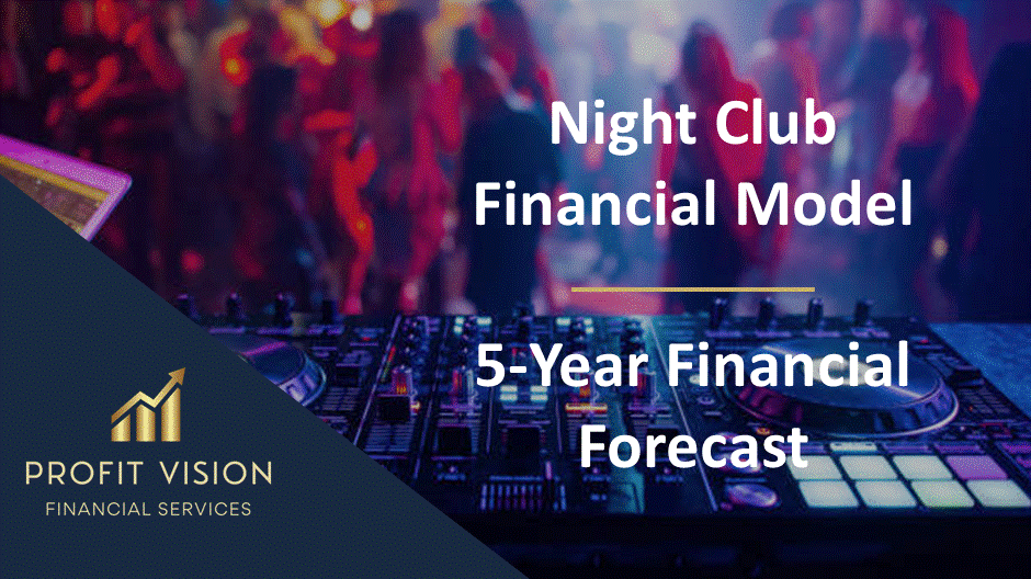 Night Club – 5 Year Financial Model