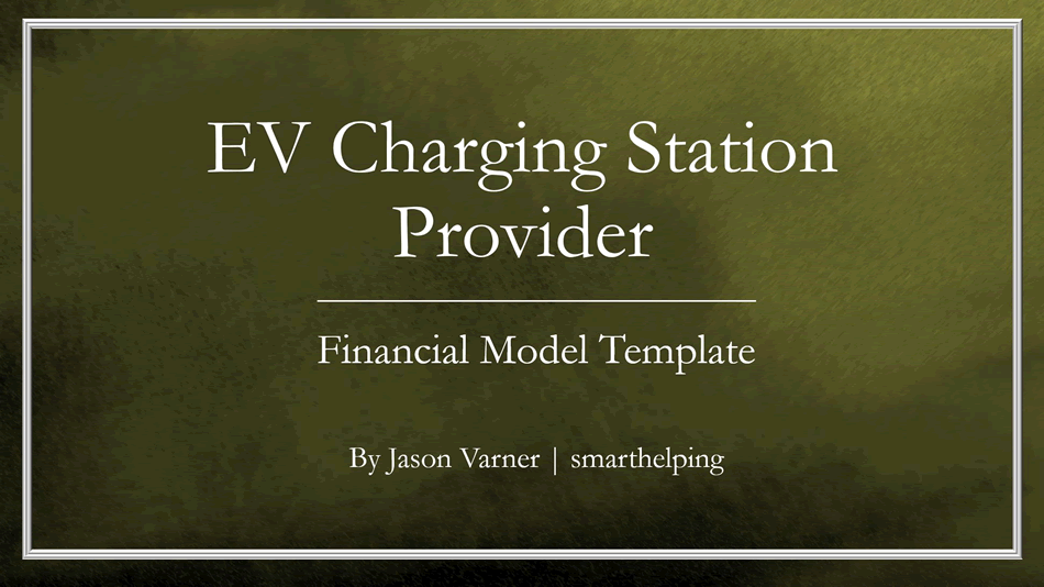 EV Charging Business: 10 Year Scaling Model (Excel template (XLSX)) Preview Image