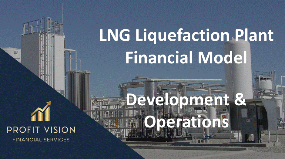 LNG Liquefaction Plant – Project Finance Model (Excel template (XLSX)) Preview Image