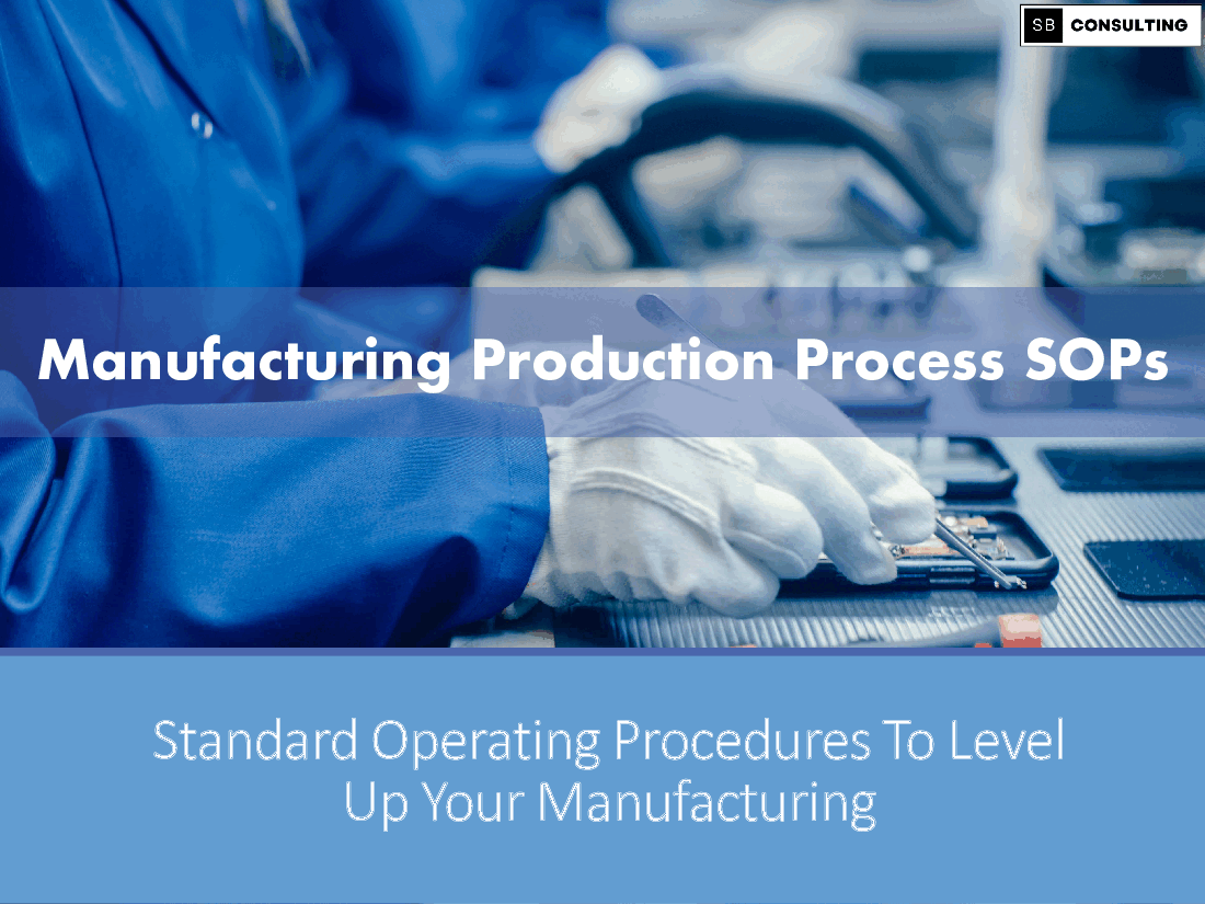 Manufacturing Production Process SOPs (274-slide PPT PowerPoint presentation (PPTX)) Preview Image