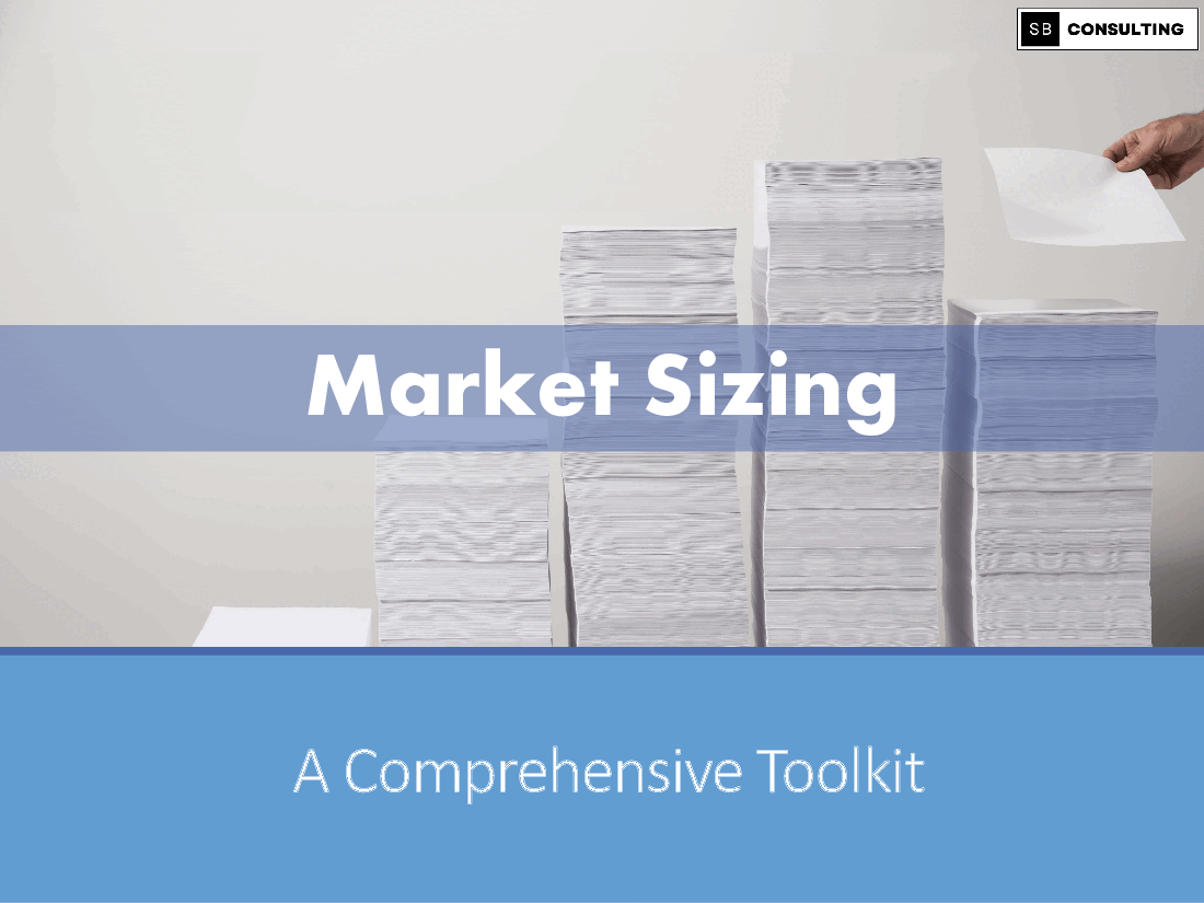 Market Sizing Toolkit (313-slide PPT PowerPoint presentation (PPTX)) Preview Image