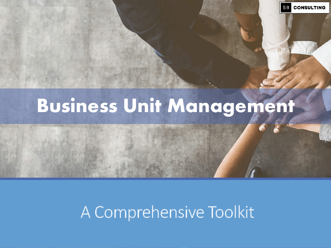 Business Unit Management Toolkit (1181-slide PPT PowerPoint presentation (PPTX)) Preview Image