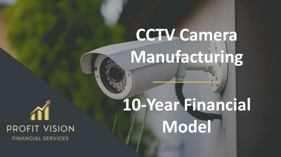 CCTV Camera Manufacturing – 10 Year Financial Model (Excel template (XLSX)) Preview Image