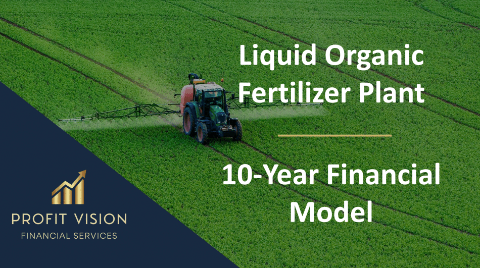 Organic Liquid Fertilizer Plant – 10 Year Financial Model (Excel template (XLSX)) Preview Image