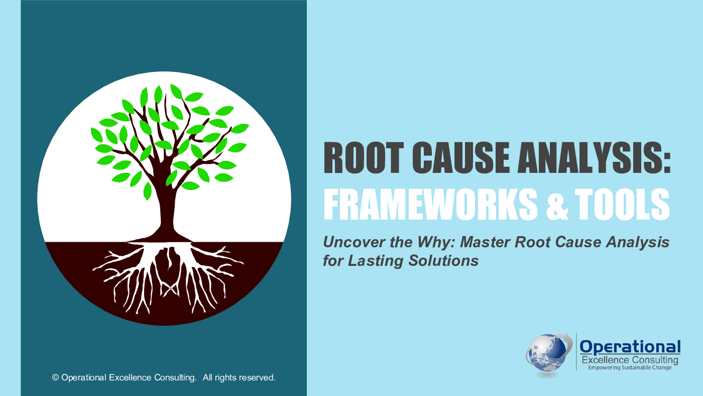 Root Cause Analysis (RCA): Frameworks & Tools (111-slide PPT PowerPoint presentation (PPTX)) Preview Image