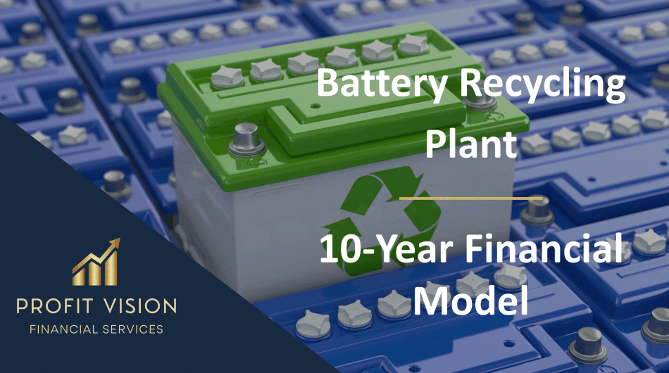 Battery Recycling Plant – 10 Year Financial Model (Excel template (XLSX)) Preview Image