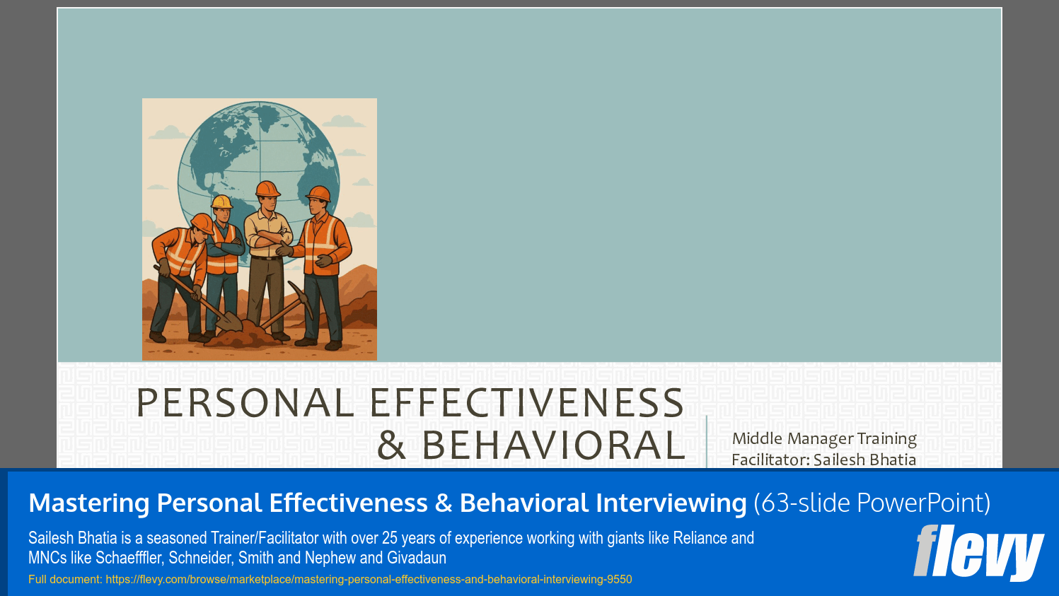 Mastering Personal Effectiveness & Behavioral Interviewing (63-slide PPT PowerPoint presentation slide deck (PPTX)) Preview Image