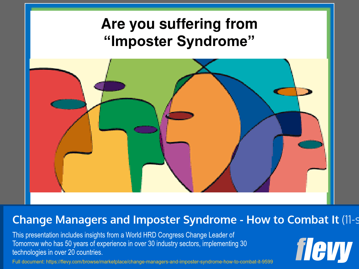 Change Managers and Imposter Syndrome - How to Combat It (11-slide PPT PowerPoint presentation slide deck (PPT)) Preview Image