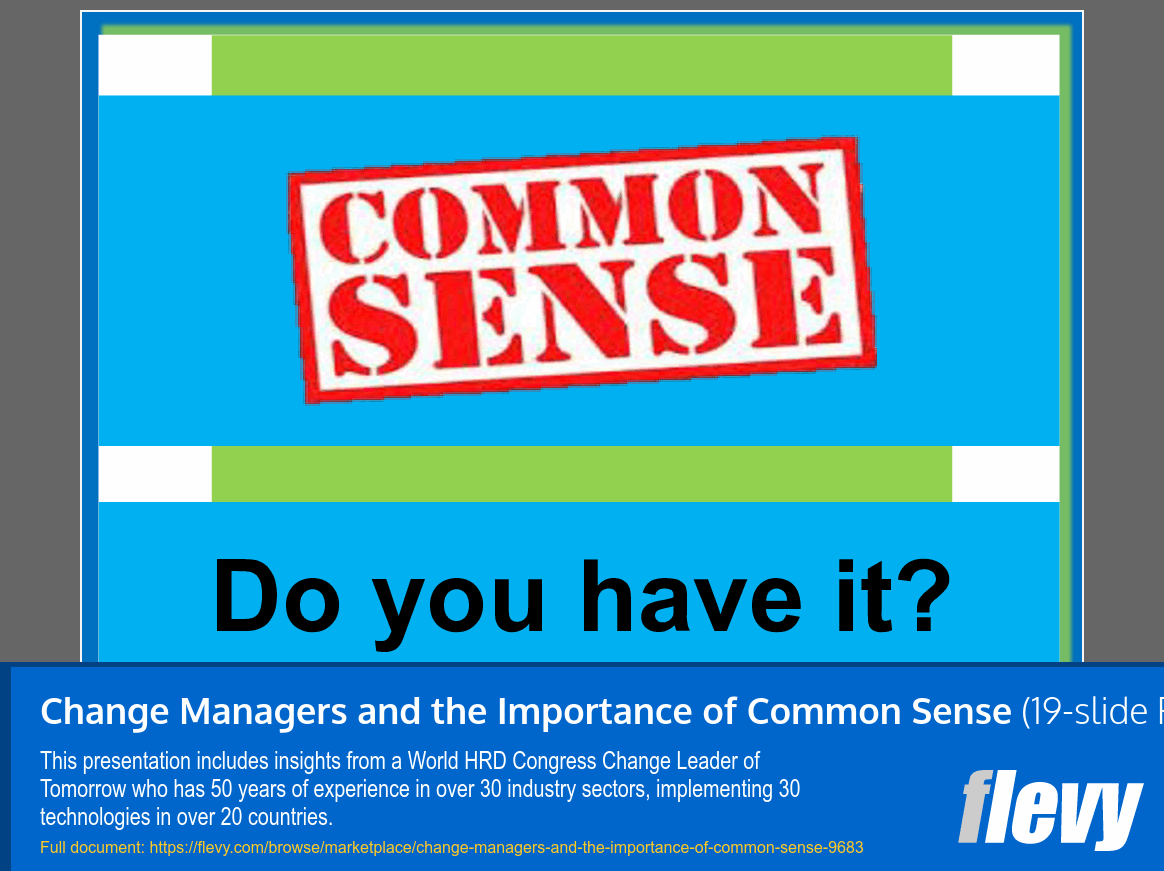 Change Managers and the Importance of Common Sense (19-slide PPT PowerPoint presentation slide deck (PPT)) Preview Image