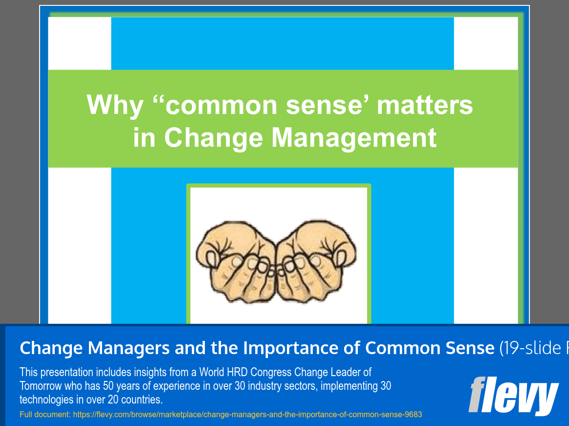 Change Managers and the Importance of Common Sense (19-slide PPT PowerPoint presentation slide deck (PPT)) Preview Image