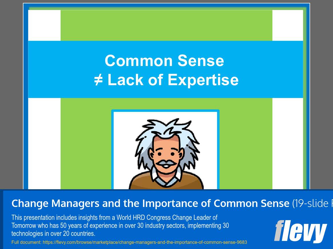Change Managers and the Importance of Common Sense (19-slide PPT PowerPoint presentation slide deck (PPT)) Preview Image
