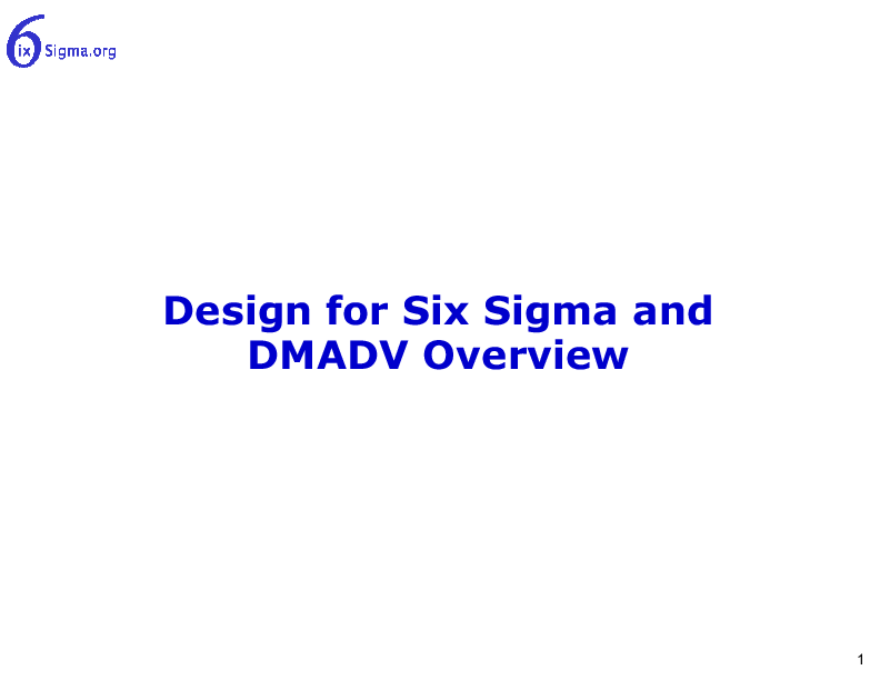004_Design for Six Sigma and DMADV Overview