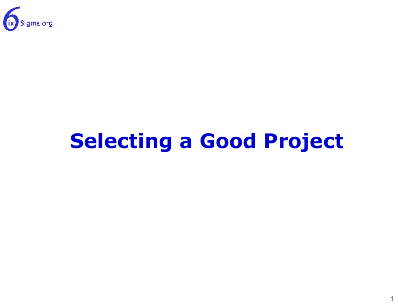 006_Selecting a Good Project (30-slide PPT PowerPoint presentation (PPT)) Preview Image