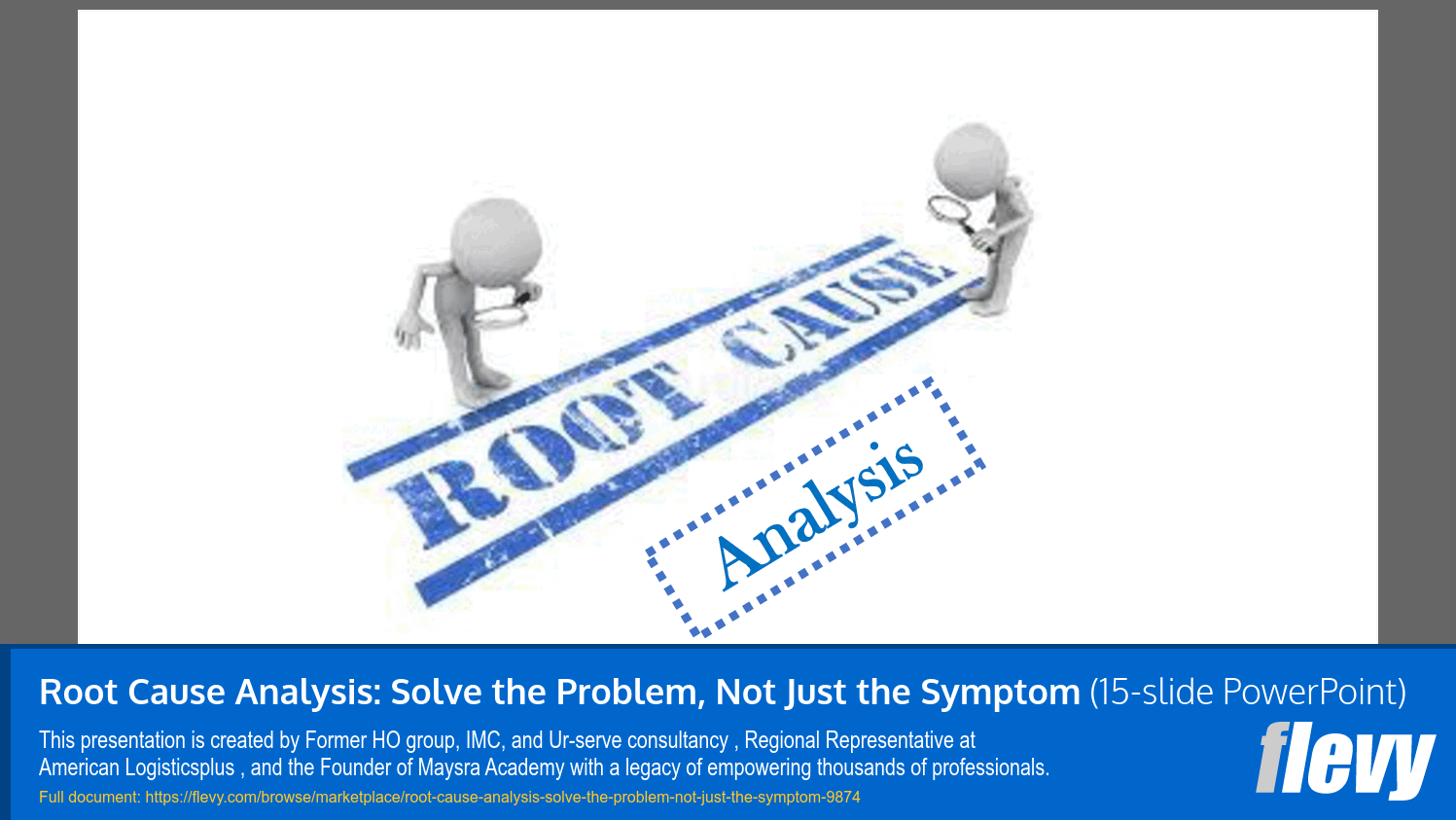 Root Cause Analysis: Solve the Problem, Not Just the Symptom (15-slide PPT PowerPoint presentation slide deck (PPTX)) Preview Image