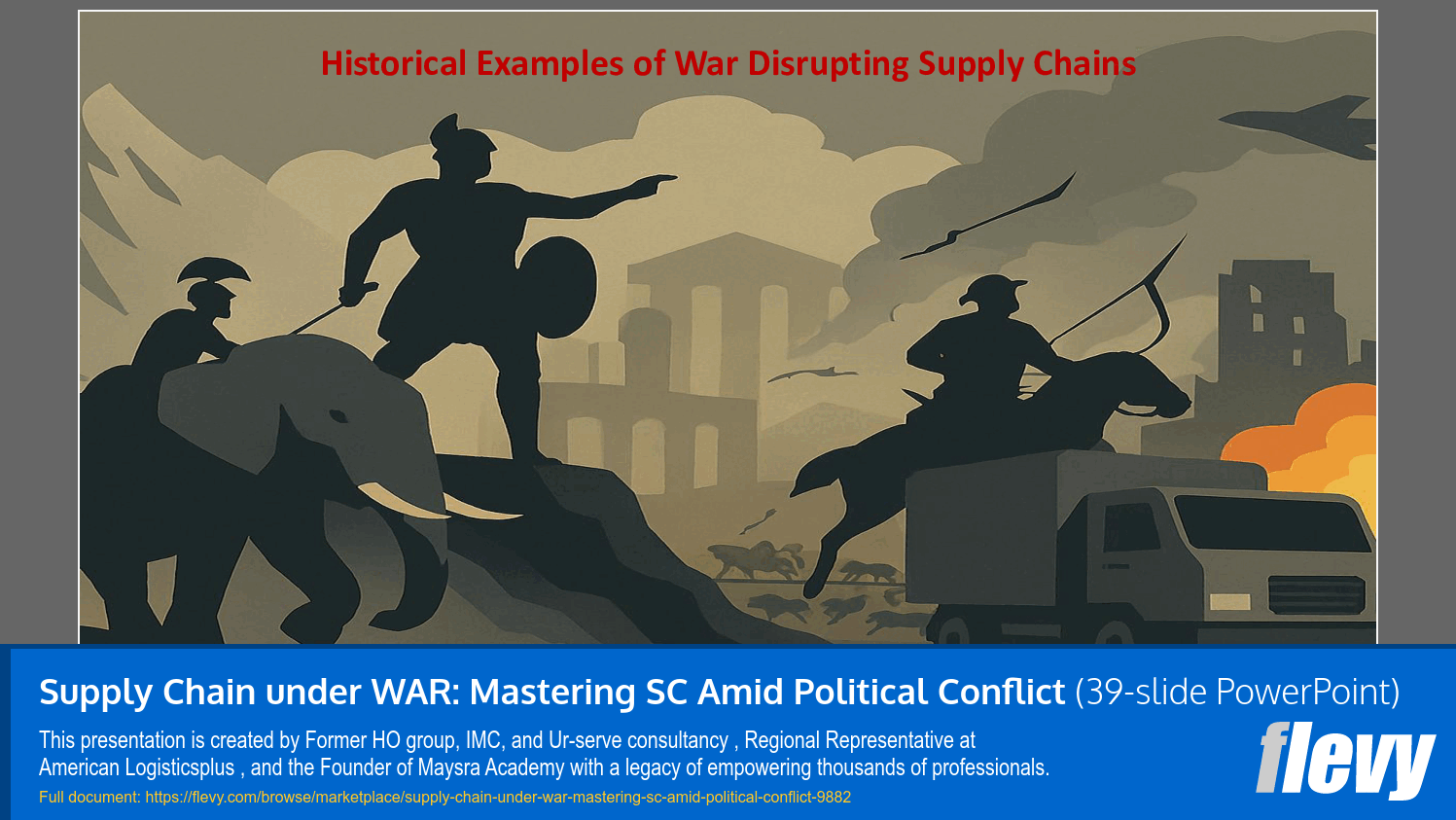 Supply Chain under War: Mastering SCM amid Political Conflict (39-slide PPT PowerPoint presentation slide deck (PPTX)) Preview Image