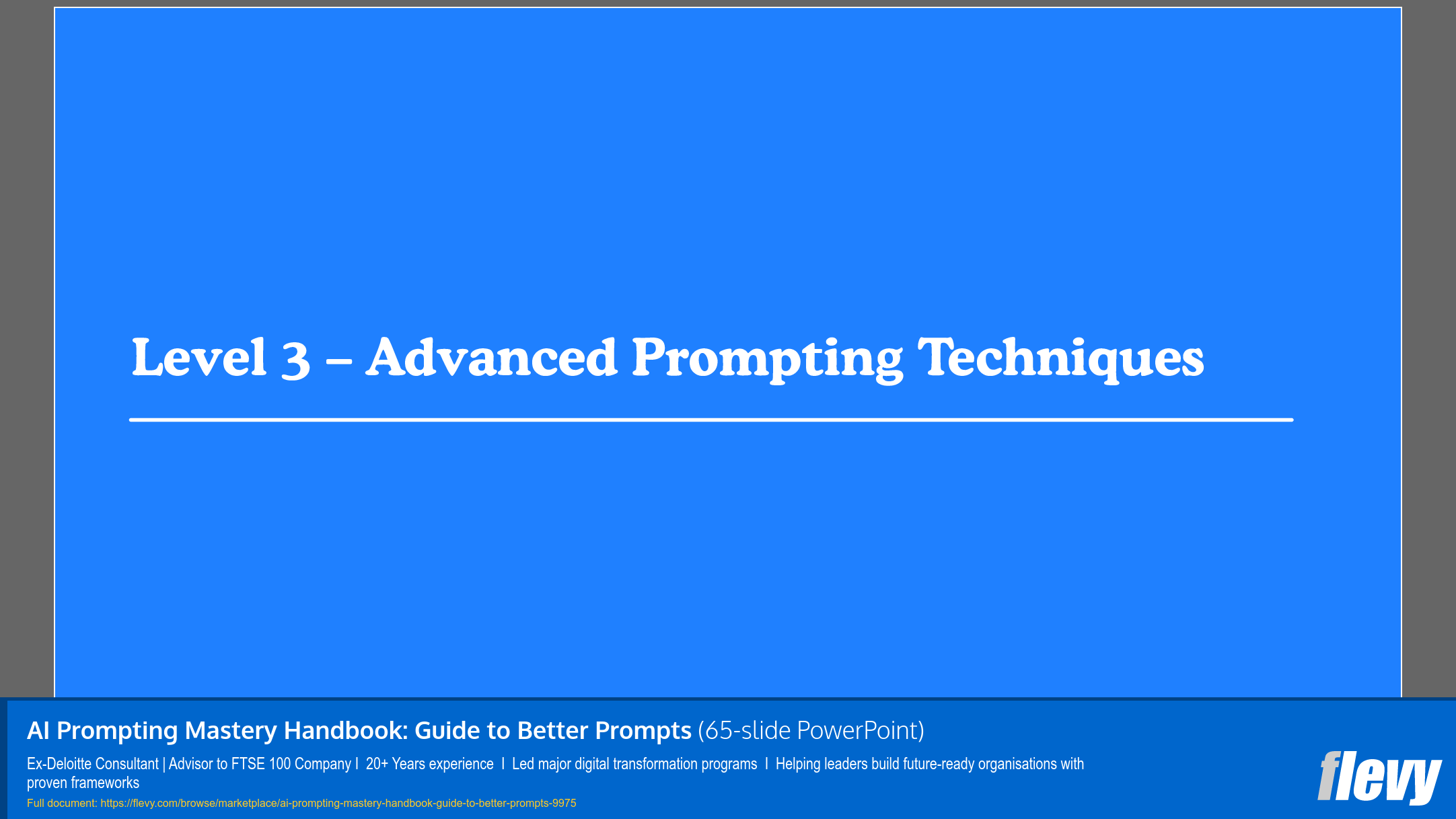 AI Prompting Mastery Handbook: Guide to Better Prompts (65-slide PPT PowerPoint presentation slide deck (PPTX)) Preview Image